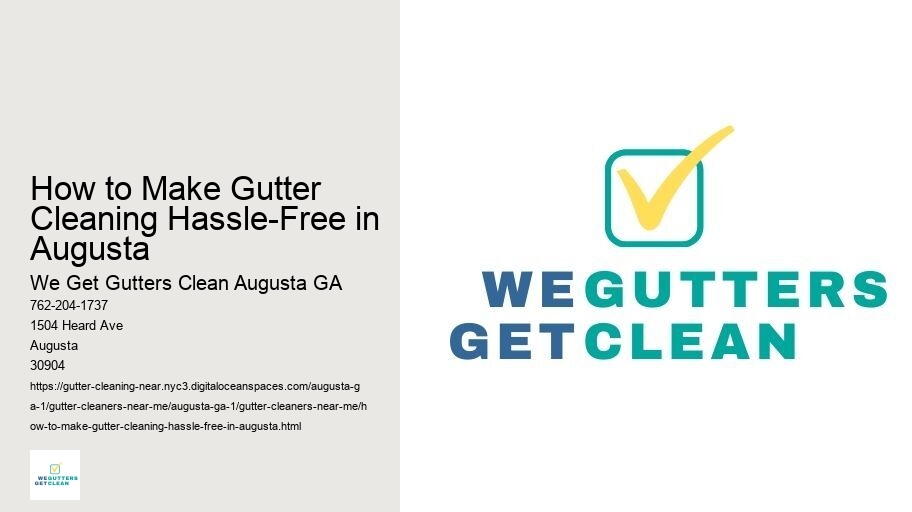 How to Make Gutter Cleaning Hassle-Free in Augusta