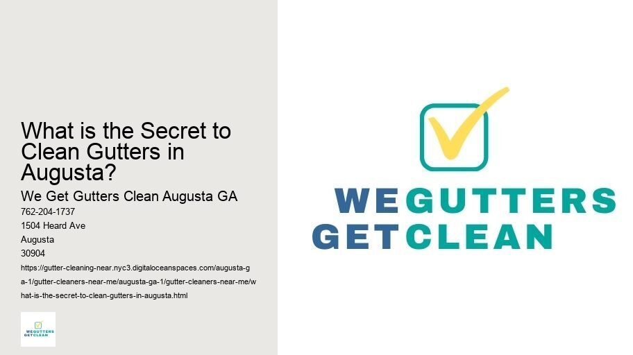 What is the Secret to Clean Gutters in Augusta? 