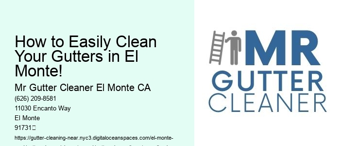 How to Easily Clean Your Gutters in El Monte! 