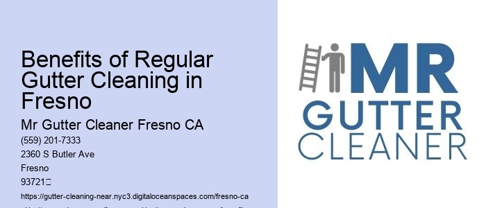 Benefits of Regular Gutter Cleaning in Fresno 