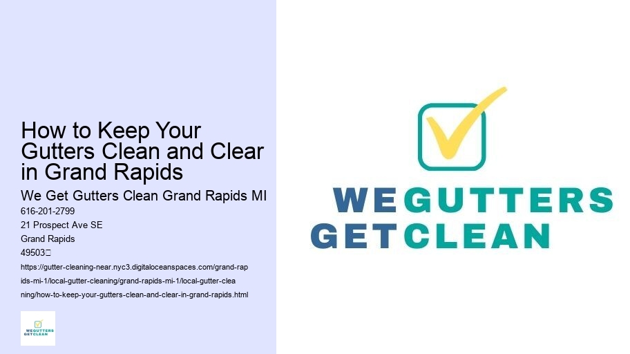 How to Keep Your Gutters Clean and Clear in Grand Rapids 