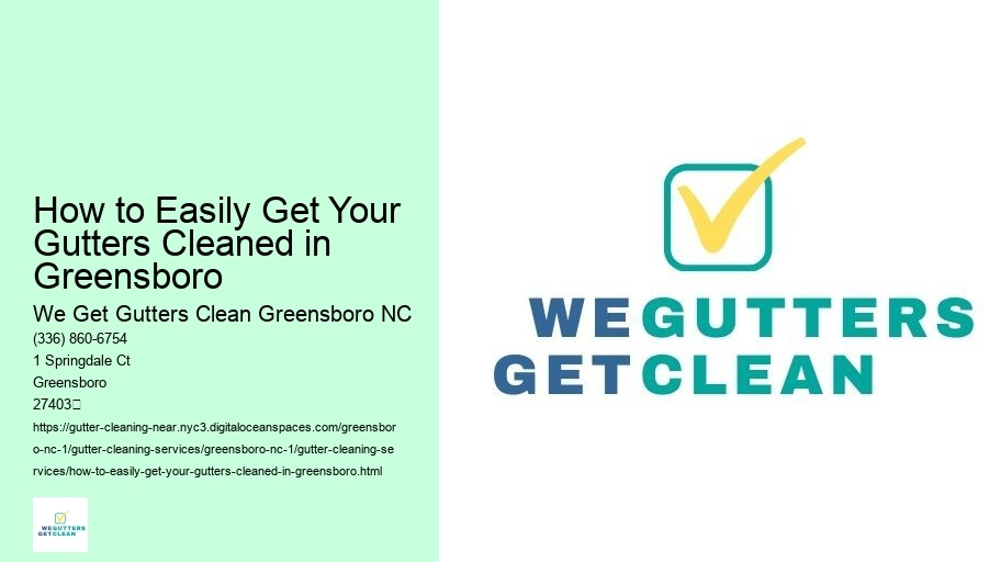 How to Easily Get Your Gutters Cleaned in Greensboro 