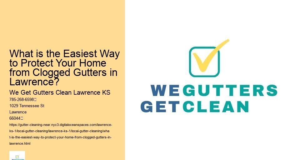What is the Easiest Way to Protect Your Home from Clogged Gutters in Lawrence?