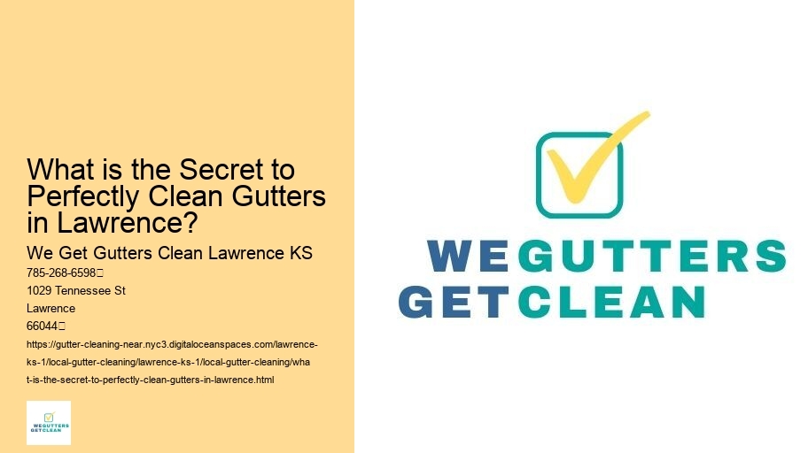 What is the Secret to Perfectly Clean Gutters in Lawrence? 