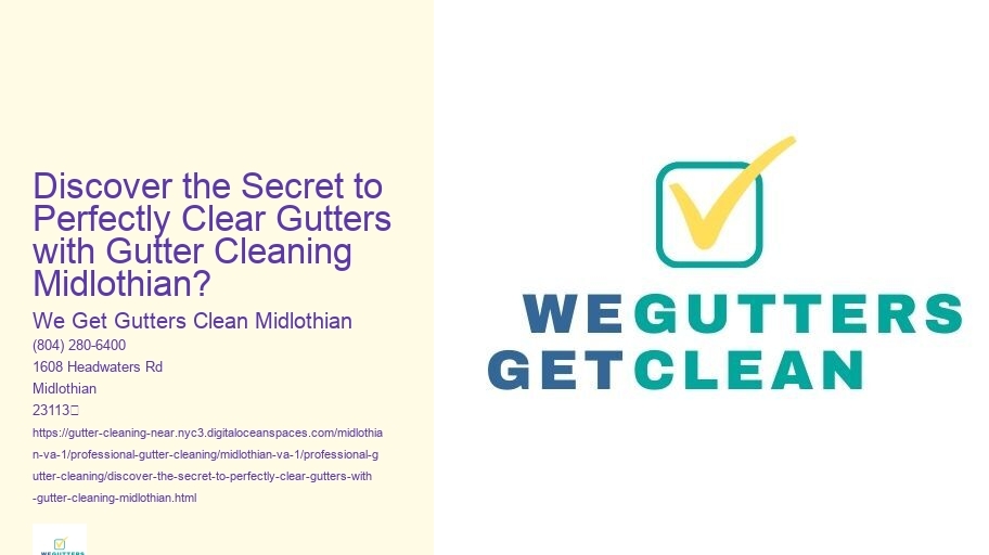 Discover the Secret to Perfectly Clear Gutters with Gutter Cleaning Midlothian?