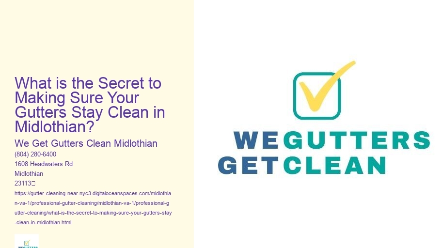 What is the Secret to Making Sure Your Gutters Stay Clean in Midlothian?