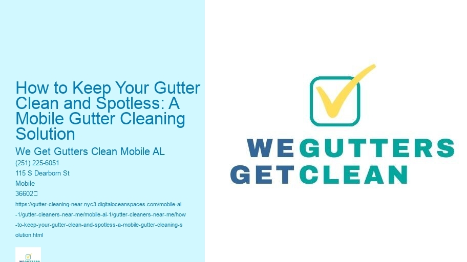 How to Keep Your Gutter Clean and Spotless: A Mobile Gutter Cleaning Solution