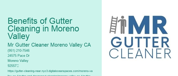 Benefits of Gutter Cleaning in Moreno Valley 