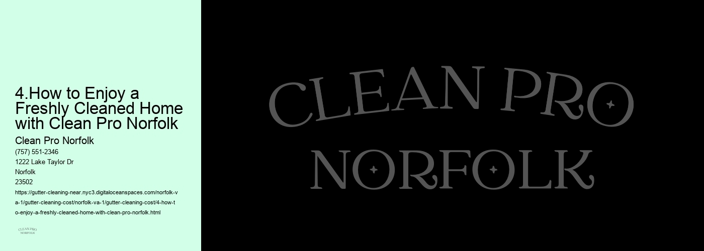 4.How to Enjoy a Freshly Cleaned Home with Clean Pro Norfolk