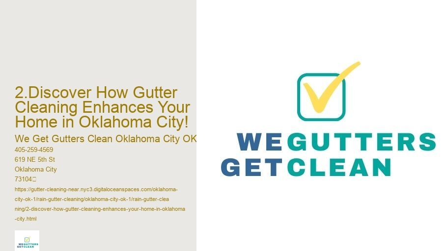 2.Discover How Gutter Cleaning Enhances Your Home in Oklahoma City!