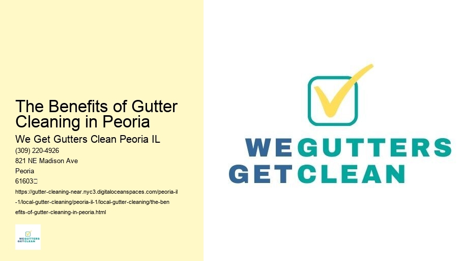 The Benefits of Gutter Cleaning in Peoria 