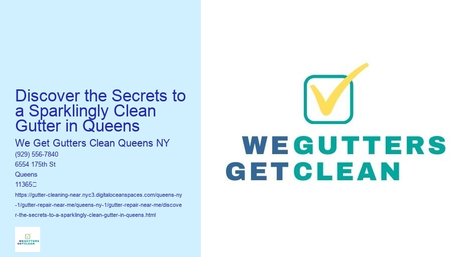 Discover the Secrets to a Sparklingly Clean Gutter in Queens
