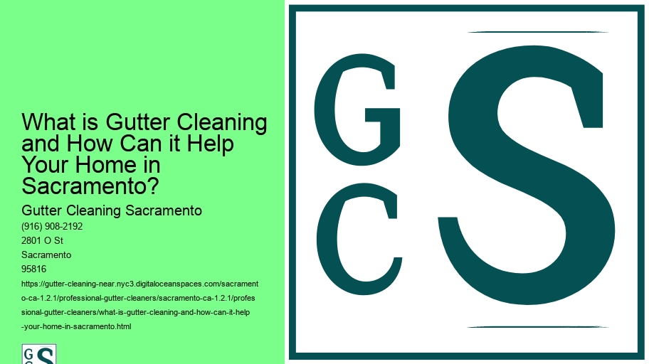 What is Gutter Cleaning and How Can it Help Your Home in Sacramento? 