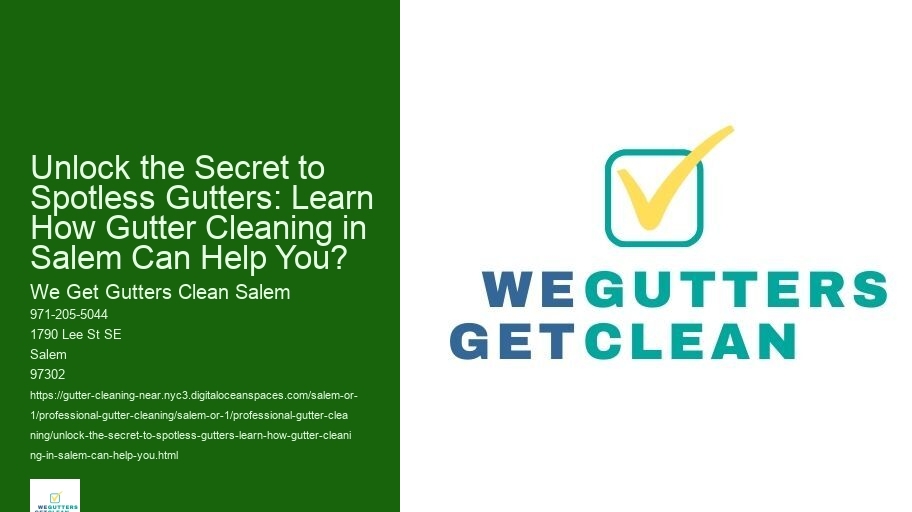 Unlock the Secret to Spotless Gutters: Learn How Gutter Cleaning in Salem Can Help You?