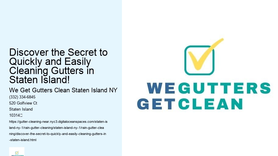 Discover the Secret to Quickly and Easily Cleaning Gutters in Staten Island!