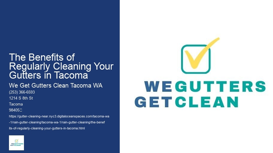 The Benefits of Regularly Cleaning Your Gutters in Tacoma