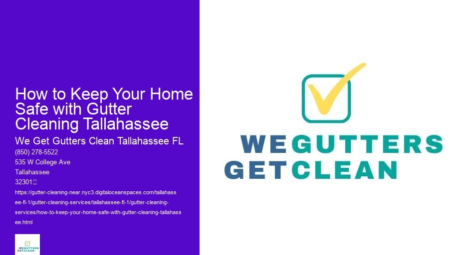 How to Keep Your Home Safe with Gutter Cleaning Tallahassee 