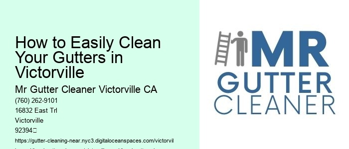 How to Easily Clean Your Gutters in Victorville 