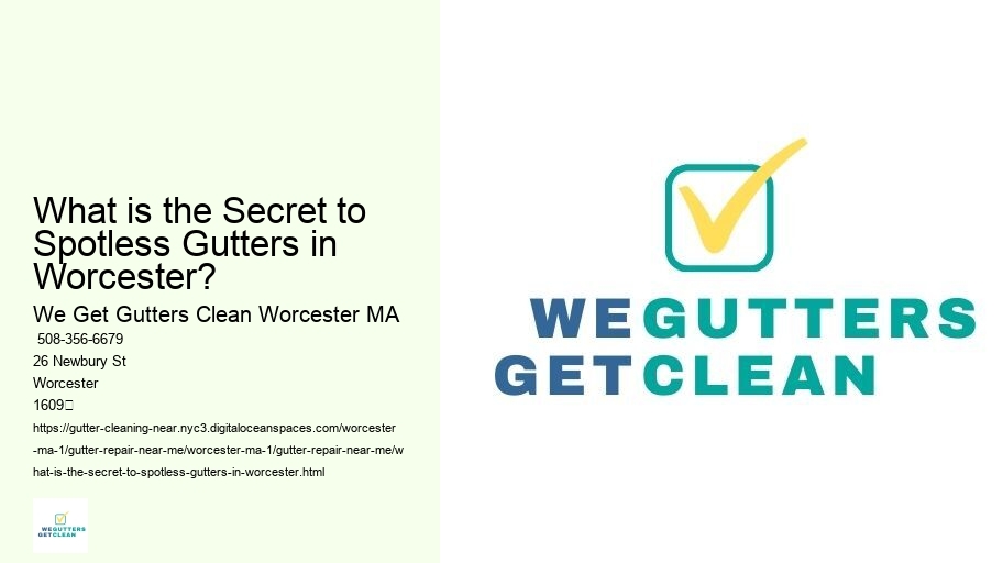 What is the Secret to Spotless Gutters in Worcester? 